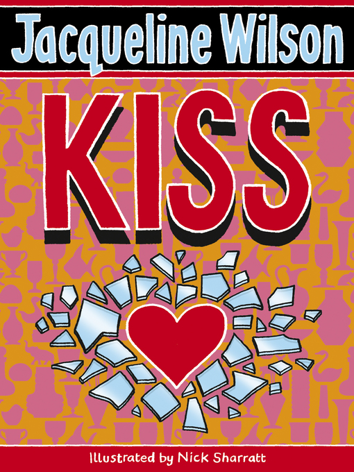 Title details for Kiss by Jacqueline Wilson - Available
